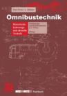 Omnibustechnik : Historische Fahrzeuge Und Aktuelle Technik - Book