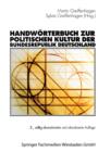 Handwoerterbuch Zur Politischen Kultur Der Bundesrepublik Deutschland - Book