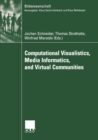 Computational Visualistics, Media Informatics, and Virtual Communities - eBook