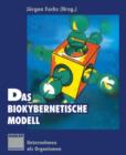 Das biokybernetische Modell : Unternehmen als Organismen - Book