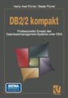 Db2/2 Kompakt : Professioneller Einsatz Des Datenbankmanagement-Systems Unter OS/2 - Book