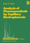 Analysis of Pharmaceuticals by Capillary Electrophoresis - eBook