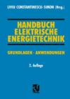 Handbuch Elektrische Energietechnik : Grundlagen - Anwendungen - Book