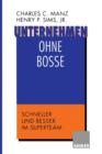 Unternehmen Ohne Bosse : Schneller Und Besser Im Superteam - Book