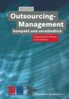 Outsourcing-Management Kompakt und Verstandlich - Book
