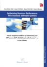 Optimising Business Performance with Standard Software Systems : How to reorganise Workflows by Chance of Implementing new ERP-Systems (SAP(R), BAANTM, Peoplesoft(R), Navision(R) ...) or new Releases - eBook