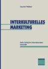 Interkulturelles Marketing : Mehr Erfolg Im Internationalen Geschaft - Book