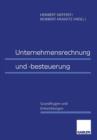 Unternehmensrechnung Und -Besteuerung : Grundfragen Und Entwicklungen - Book