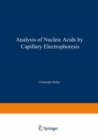 Analysis of Nucleic Acids by Capillary Electrophoresis - eBook
