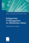 Erfolgreiches IT-Management im offentlichen Sektor : Managen statt verwalten - Book