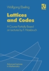 Lattices and Codes : A Course Partially Based on Lectures by F. Hirzebruch - eBook