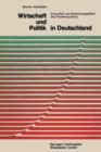 Wirtschaft Und Politik in Deutschland : Konjunktur ALS Bestimmungsfaktor Des Parteiensystems - Book