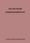 Die Deutsche Gemeindeordnung : Fur Das Britische Kontrollgebiet - Book