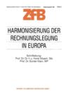 Harmonisierung Der Rechnungslegung in Europa : Die Umsetzung Der 4. Eg-Richtlinie in Das Nationale Recht Der Mitgliedstaaten Der Eg Ein - UEberblick - - Book