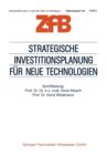 Strategische Investitionsplanung Fur Neue Technologien - Book