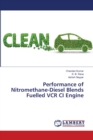 Performance of Nitromethane-Diesel Blends Fuelled VCR CI Engine - Book