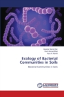 Ecology of Bacterial Communities in Soils - Book