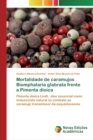 Mortalidade de caramujos Biomphalaria glabrata frente a Pimenta dioica - Book