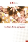 Fashion, Time, Language - Book