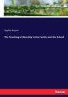 The Teaching of Morality in the Family and the School - Book