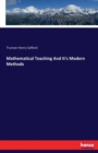 Mathematical Teaching and It's Modern Methods - Book