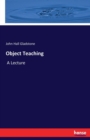 Object Teaching : A Lecture - Book