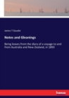 Notes and Gleanings : Being leaves from the diary of a voyage to and from Australia and New Zealand, in 1893 - Book