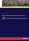 Diary and Correspondence of Samuel Pepys F.R.S. : Secretary to the Admiralty in the Reign of Charles II and James II. Vol. II - Book