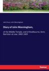Diary of John Manningham, : of the Middle Temple, and of Bradbourne, Kent, Barrister-at-Law, 1602-1603 - Book