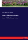 Letters of Benjamin Jowett : Master of Balliol College, Oxford - Book