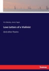 Love Letters of a Violinist : And other Poems - Book