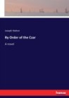 By Order of the Czar - Book