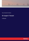 Sir Jasper's Tenant - Book