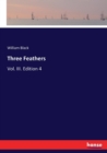 Three Feathers : Vol. III. Edition 4 - Book