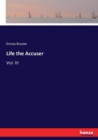 Life the Accuser : Vol. III - Book