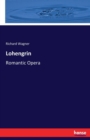 Lohengrin : Romantic Opera - Book
