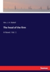 The head of the firm : A Novel. Vol. 1 - Book