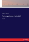 The Occupations of a Retired Life : Vol. III - Book