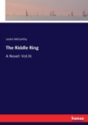 The Riddle Ring : A Novel: Vol.III. - Book