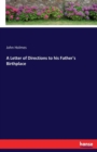 A Letter of Directions to His Father's Birthplace - Book