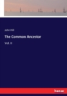 The Common Ancestor : Vol. II - Book