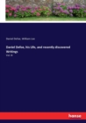 Daniel Defoe, his Life, and recently discovered Writings : Vol. III - Book