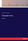 Torwood's Trust : Vol. III - Book