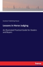 Lessons in Horse Judging : An Illustrated Practical Guide for Dealers and Buyers - Book