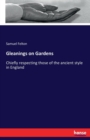 Gleanings on Gardens : Chiefly respecting those of the ancient style in England - Book