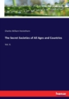The Secret Societies of All Ages and Countries : Vol. II. - Book