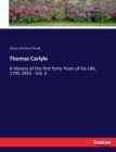 Thomas Carlyle : A History of the first forty Years of his Life, 1795-1835 - Vol. II - Book