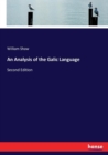 An Analysis of the Galic Language : Second Edition - Book