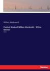 Poetical Works of William Wordsmith - With a Memoir : Vol. I - Book