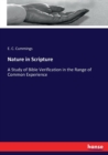 Nature in Scripture : A Study of Bible Verification in the Range of Common Experience - Book